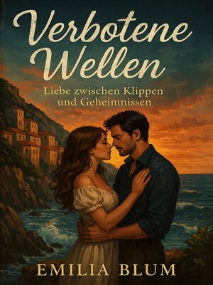 cover image of Verbotene Wellen – Liebe zwischen Klippen und Geheimnissen